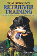 The Complete Guide to Developing Your Hunting Dog (Paperback) Q649981